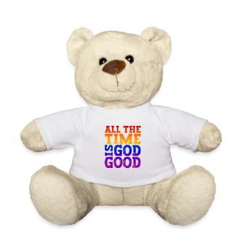 Jesus Christ Shirt - God is good all the Time 02 - Teddy Bear - white - Front
