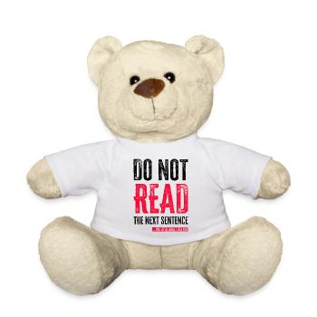 Cool Saying: Do Not Read - Funny Design - Teddy Bear - white - Front
