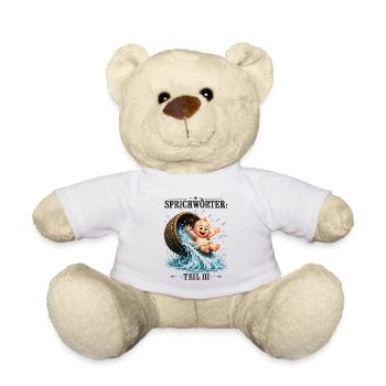 Sprichwörter Das Kind mit dem Bade ausschütten - Teddy - Weiß - Vorne