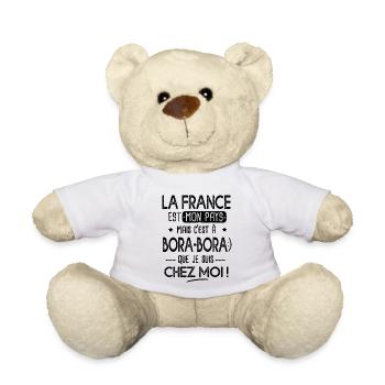 Bora Bora c est chez moi Cadeau humour Polynésie - Nounours - blanc - Devant