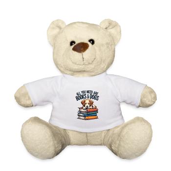 All You Need Are Books And Dogs Book Lovers Gift - Teddy Bear - white - Front