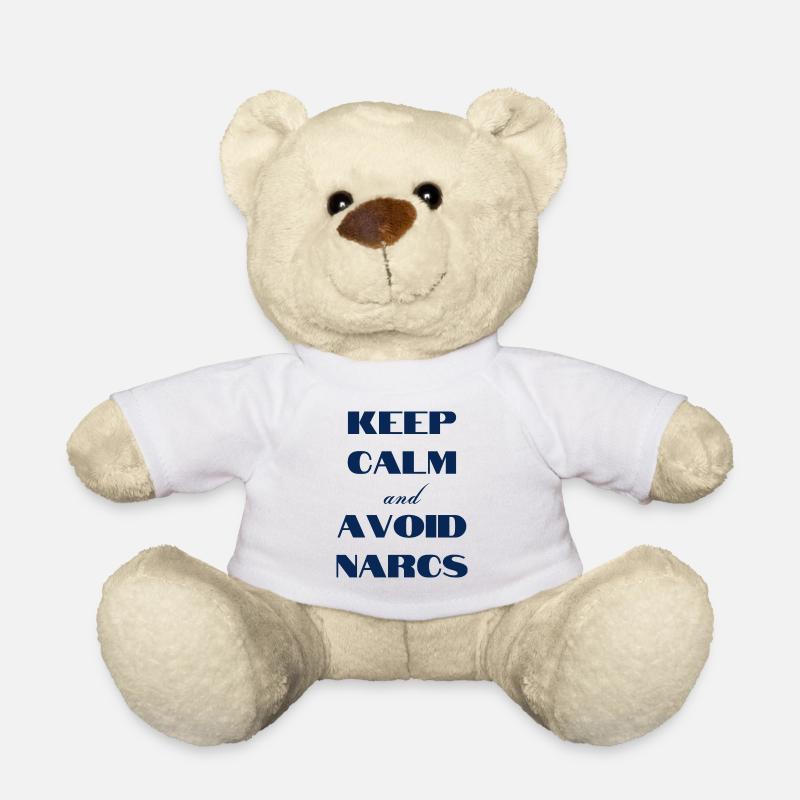 Keep calm & avoid Narcs - Teddy Bear - white