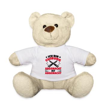 Ich Bin Chirurg Abgemacht Ist Abgemacht Operation - Teddy - Weiß - Vorne