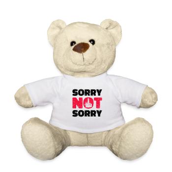 Sorry Not Sorry. Ironic and Funny Design - Teddy Bear - white - Front