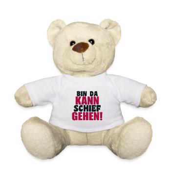 bin da kann schief gehen lustiger humor Spruch - Teddy - Weiß - Vorne