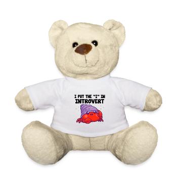 I Is For Introvert Sayings For Introverts - Teddy Bear - white - Front