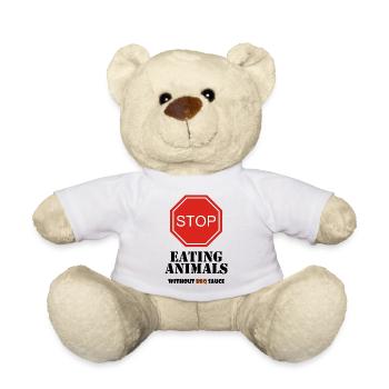 Stop Eating Animals without BBQ sauce - Teddy Bear - white - Front