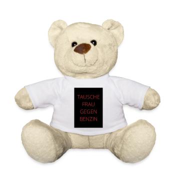 Tausche Frau gegen Benzin - Teddy - Weiß - Vorne