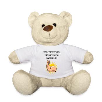 be stronger than your excuses - Teddy - Weiß - Vorne