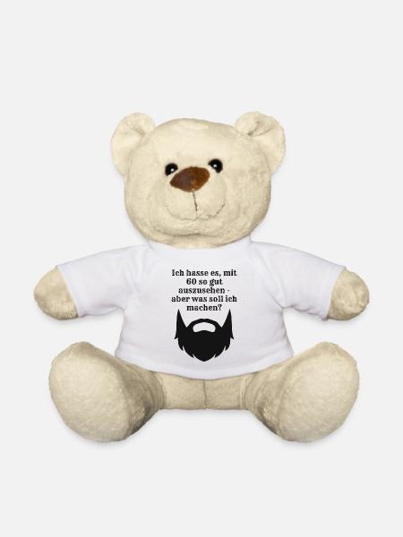 Ich hasse es, mit 60 so gut auszusehen - Teddy - Weiß