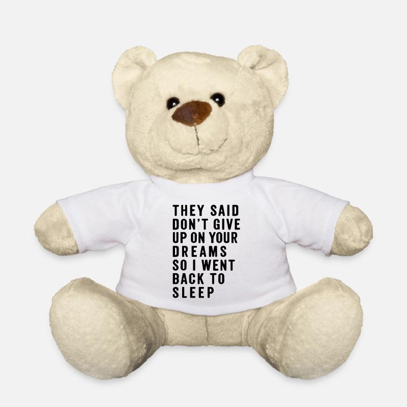 nice sleep quote - Teddy Bear - white