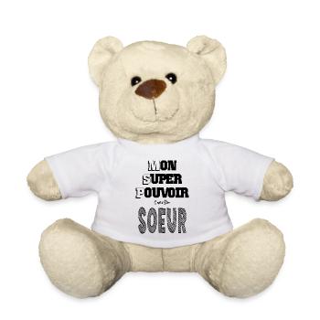 Mon Super Pouvoir Etre Sœur Frangine - Nounours - blanc - Devant