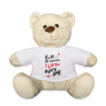 Fck 14 Februar, ich liebe dich jeden Tag (für Licht) - Teddy - Weiß - Vorne