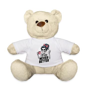 Messy Bun Drinking Coffee For Women Never Better - Teddy Bear - white - Front