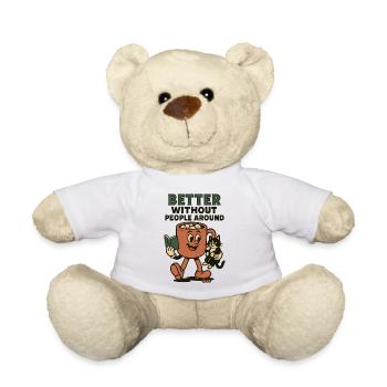 Better without people around me - Teddy Bear - white - Front