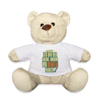 Ich bin der Grund Regeln haben - Teddy - Weiß - Vorne