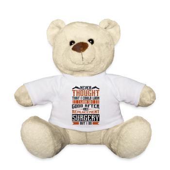 I could look so good after Knee Replacement - Teddy - Weiß - Vorne