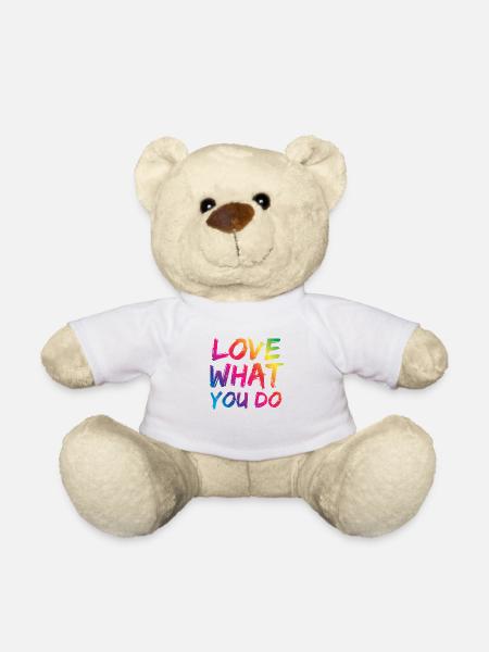 Love what you do - Teddy Bear - white