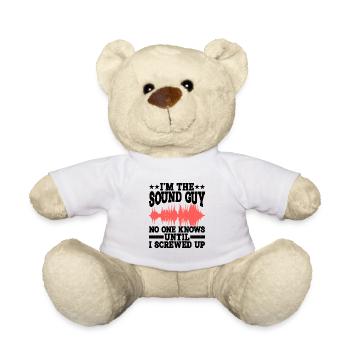 I'm The Sound Guy, No One Knows Until I Screwed Up - Teddy - Weiß - Vorne