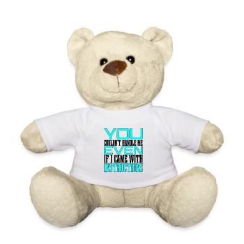Vous ne pouviez pas me gérer même avec les instructions 2 - Nounours - blanc - Devant