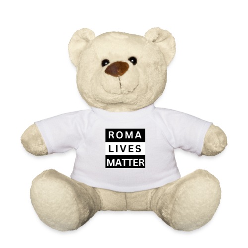 Roma Lives Matter - Teddy