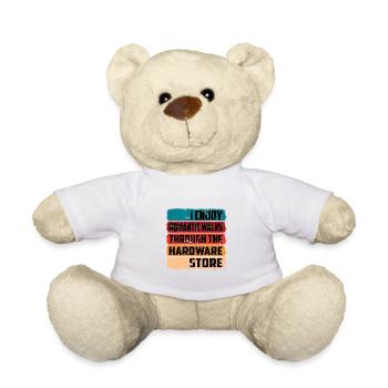 Enjoy Romantic Walks Through The Hardware Store16 - Teddy Bear - white - Front