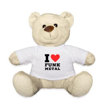 I love Funk metal - Teddy Bear - white - Front