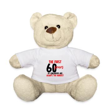 The First 60 Years Of Childhood Are The Hardest - Teddy Bear - white - Front
