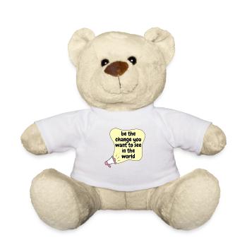 Be the change you want to see in the worl - Teddy Bear - white - Front