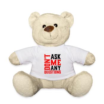 Ne me posez pas de questions 6 - Nounours - blanc - Devant