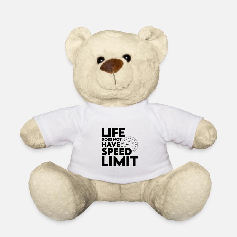 Life Does Not Have Speed Limit 2 - Teddy - Weiß