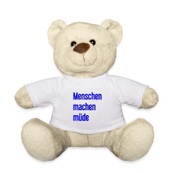 People make you tired - Funny saying - Teddy Bear - white - Front
