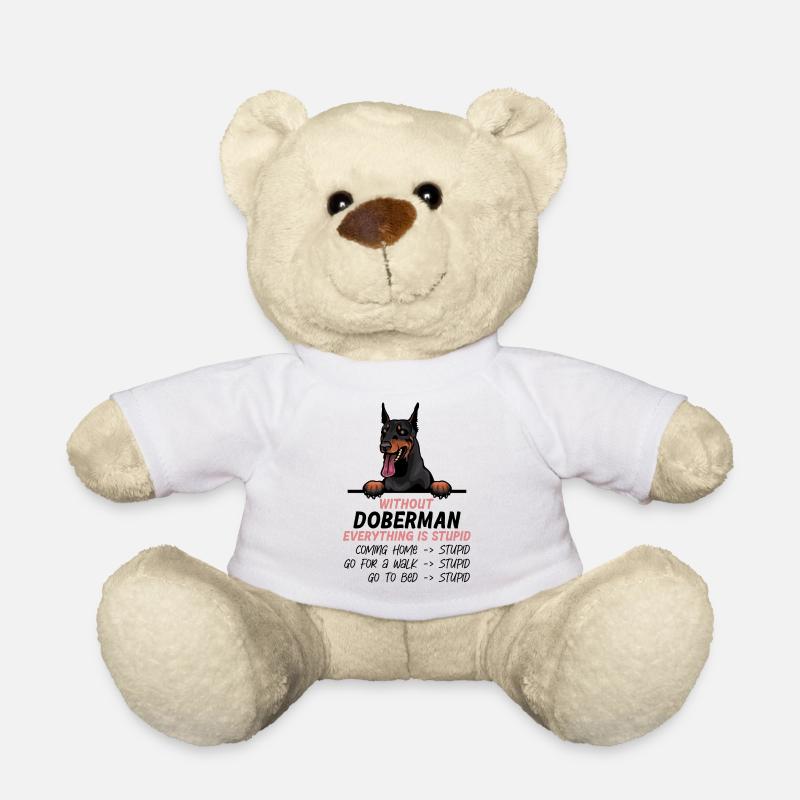 Ohne Dobermann ist alles doof - Teddy - Weiß