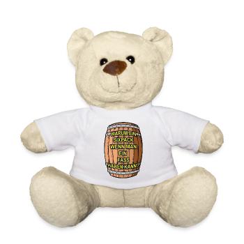 Sixpack? Ich nehm ein Fass - Teddy - Weiß - Vorne