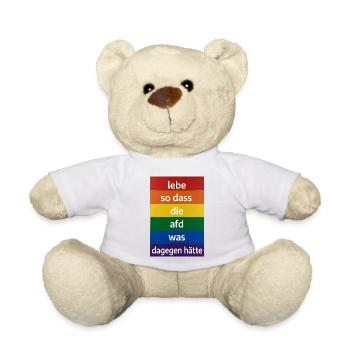 Lebe so dass die afd was dagegen hätte - Teddy - Weiß - Vorne