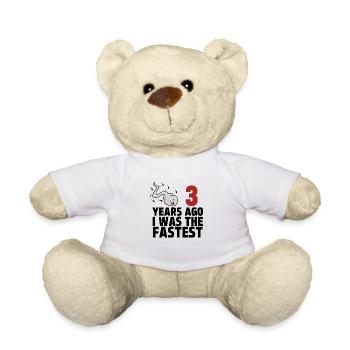 3 Years Ago I Was The Fastest - Teddy Bear - white - Front