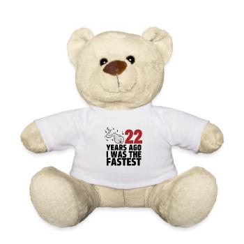 22 Years Ago I Was The Fastest - Teddy Bear - white - Front