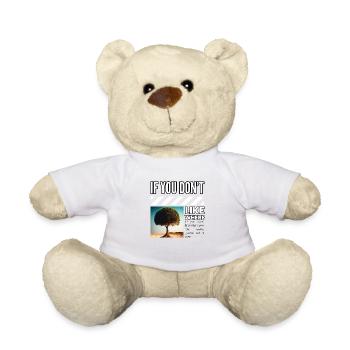 Si vous n’aimez pas l’endroit où vous déménagez, vous n’êtes pas un - Nounours - blanc - Devant