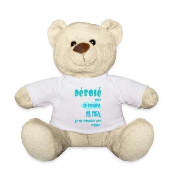 Désolé pour le retard - excuse humoristique - Nounours - blanc - Devant