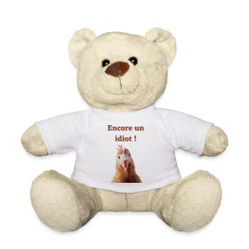 Encore un idiot ! - Nounours - blanc - Devant