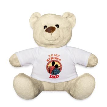 To My Strong Dad , Happy Fathers Day - Teddy Bear - white - Front