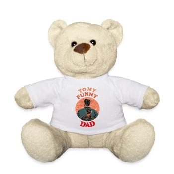 To My Funny Dad , Happy Fathers Day - Teddy - Weiß - Vorne