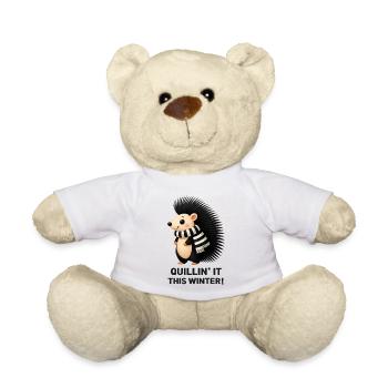 Quillin' it this winter! - Teddy Bear - white - Front