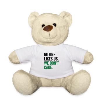 Personne ne nous aime Nous nous en fichons - Nounours - blanc - Devant