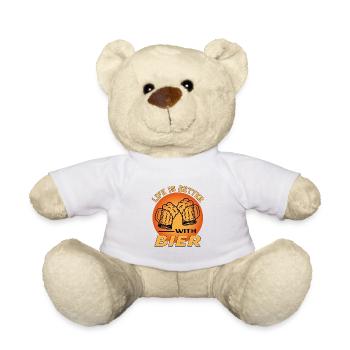 Bier Beer Alkohol Alcohol Saufen Life is Better - Teddy - Weiß - Vorne