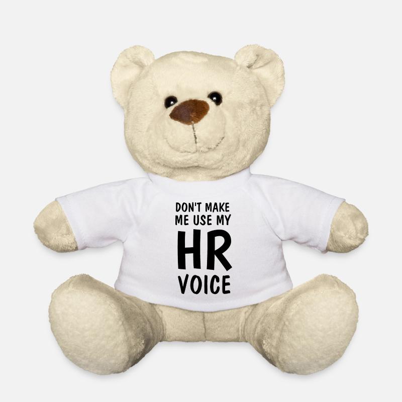 Ne me faites pas utiliser ma voix RH - Citation d’embauche amusante - Nounours - blanc