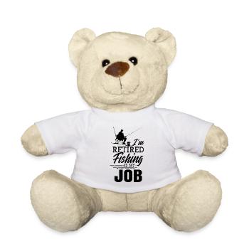 Je suis à la retraite - La pêche est ma retraite professionnelle - Nounours - blanc - Devant