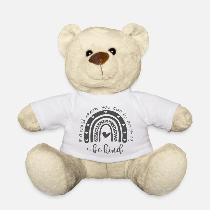 In A World Where You Can Be Anything Be Kind - Nounours - blanc