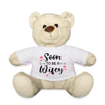 Soon To Be A Wifey - Teddy Bear - white - Front