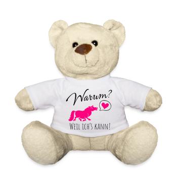 Warum? Weil ich's kann! - Teddy - Weiß - Vorne